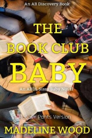 Cover of The Book Club Baby (Rubber Pants Version)