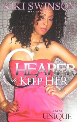 Book cover for Cheaper to Keep Her