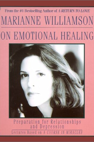 Cover of Marianne Williamson on Emotional Healing