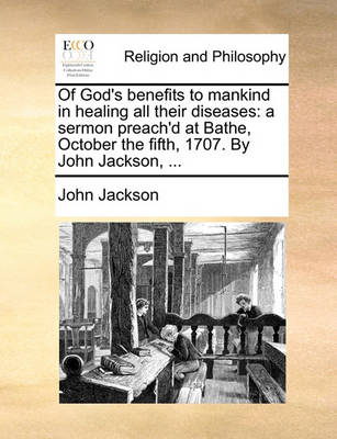 Book cover for Of God's Benefits to Mankind in Healing All Their Diseases
