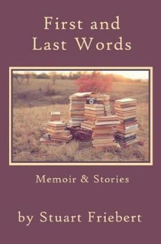 Cover of First and Last Words