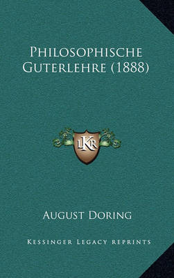 Book cover for Philosophische Guterlehre (1888)