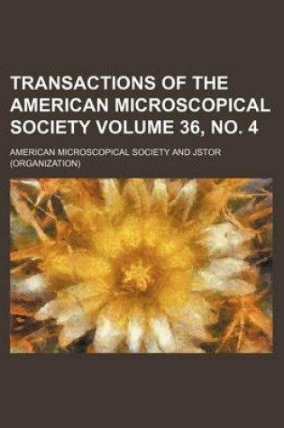 Cover of Transactions of the American Microscopical Society Volume 36, No. 4