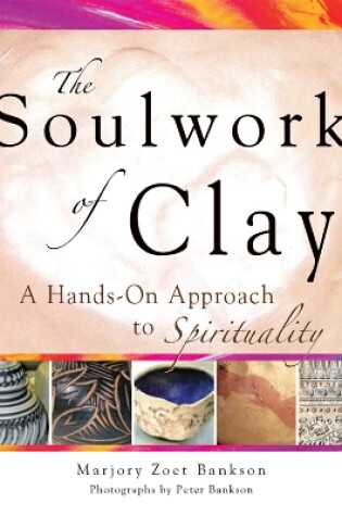 Cover of Soulwork of Clay