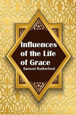 Book cover for Influences of the Life of Grace