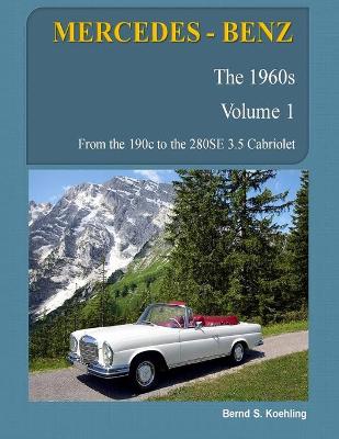 Cover of MERCEDES-BENZ, The 1960s, Volume 1