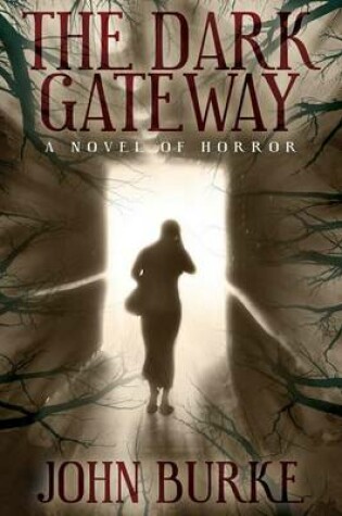 Cover of The Dark Gateway: A Novel of Horror