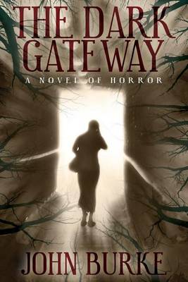 Book cover for The Dark Gateway: A Novel of Horror