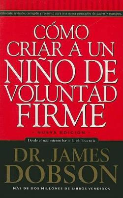 Book cover for C�mo Criar a Un Ni�o de Voluntad Firme - Serie Favoritos