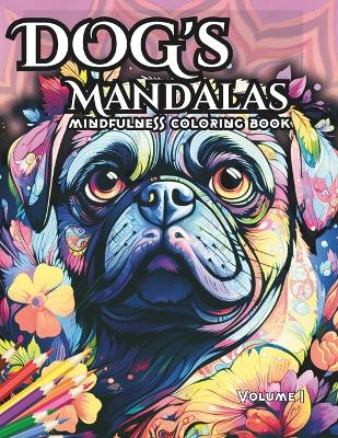 Book cover for Stress Relief Dog's Mandalas, Mindful Coloring for Relaxation