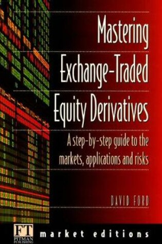 Cover of Mastering Exchange-Traded Equity Derivatives