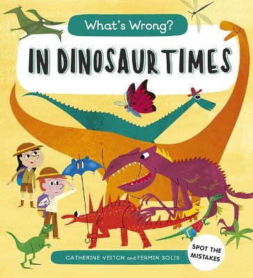 Book cover for What's Wrong? in Dinosaur Times
