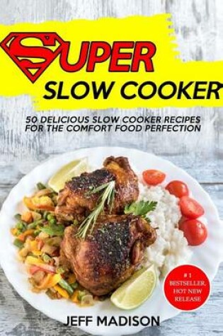 Cover of Super Slow Cooker