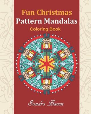 Book cover for Fun Christmas Pattern Mandalas Coloring Book