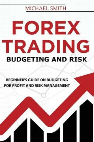 Cover of Forex Trading Budgeting And Risk