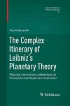 Book cover for The Complex Itinerary of Leibniz's Planetary Theory