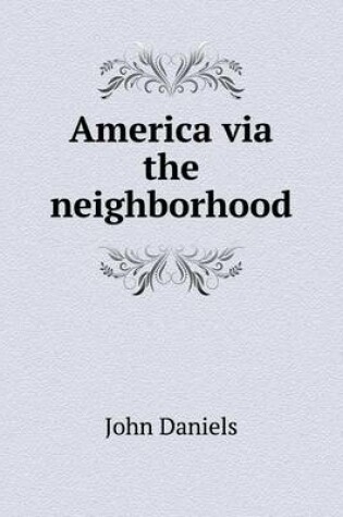 Cover of America via the neighborhood