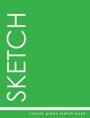 Book cover for Classic Green Sketch Book