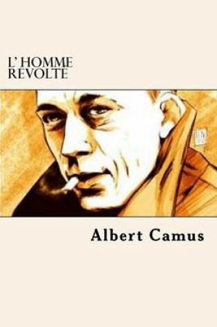 Cover of L' Homme Revolte (French Edition)