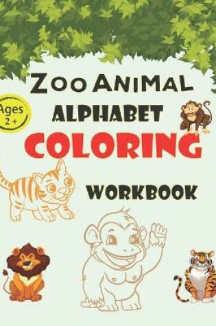 Cover of zoo Animals Alphabet coloring Work book