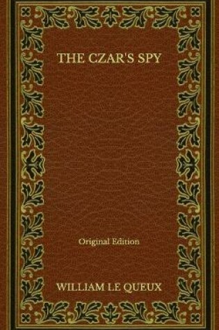Cover of The Czar's Spy - Original Edition