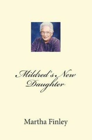 Cover of Mildred's New Daughter