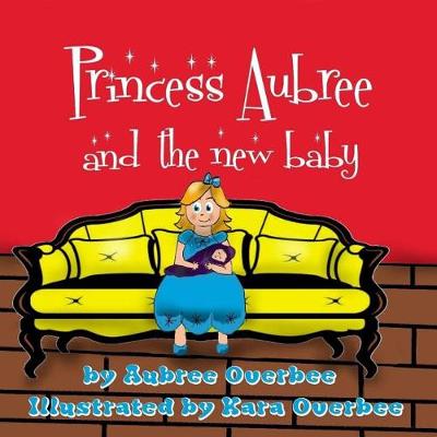 Cover of Princess Aubree and the New Baby