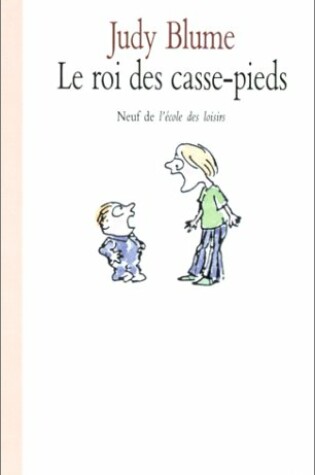 Cover of Le roi des casse pieds