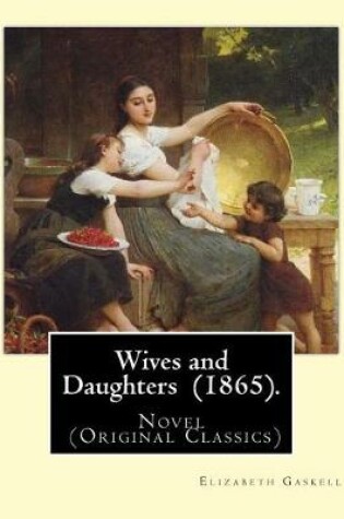 Cover of Wives and Daughters (1865). By