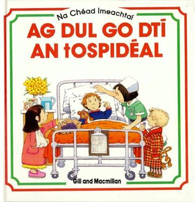 Book cover for Ag Dul go dti an t-Ospideal