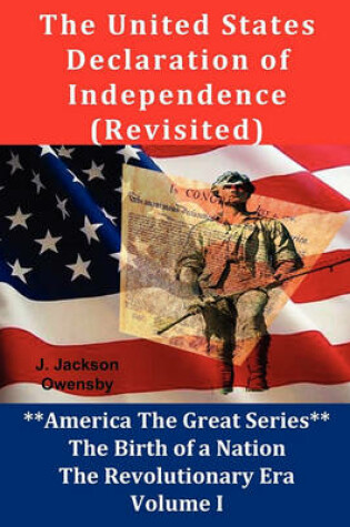 Cover of The United States Declaration of Independence (Revisited)