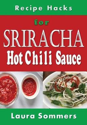 Book cover for Recipe Hacks for Sriracha Hot Chili Sauce