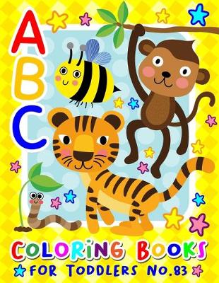 Book cover for ABC Coloring Books for Toddlers No.83
