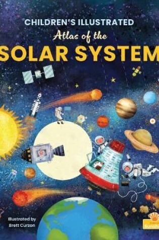 Cover of Children's Illustrated Atlas of the Solar System