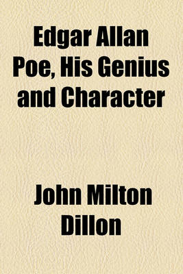 Book cover for Edgar Allan Poe, His Genius and Character