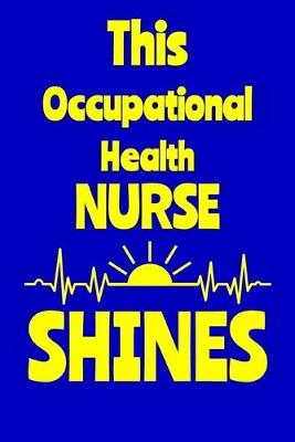 Book cover for This Occupational Health Nurse Shines