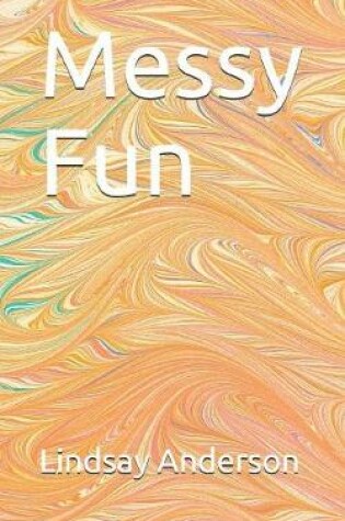 Cover of Messy Fun