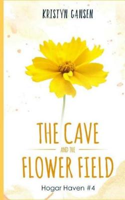 Book cover for The Cave and the Flower Field