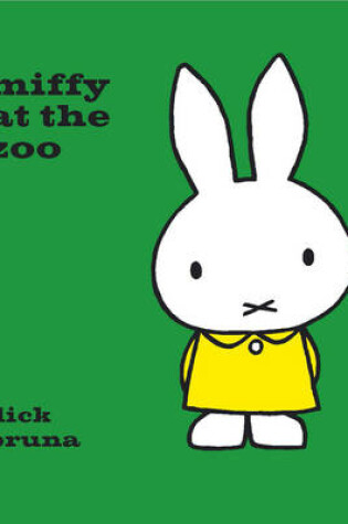 Cover of Miffy at the Zoo