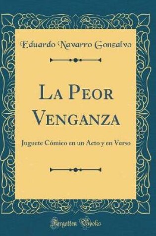 Cover of La Peor Venganza