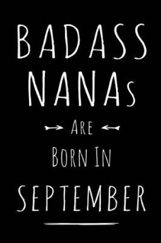 Cover of Badass Nanas Are Born In September