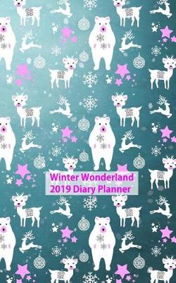 Book cover for Winter Wonderland 2019 Diary Planner