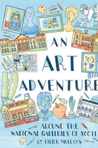 Cover of An Art Adventure around the National Galleries of Scotland