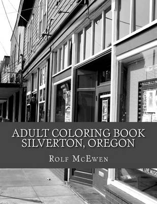 Book cover for Adult Coloring Book: Silverton, Oregon