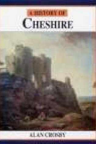 Cover of A History of Cheshire