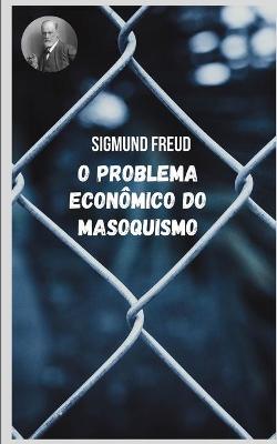 Book cover for O problema econômico do masoquismo