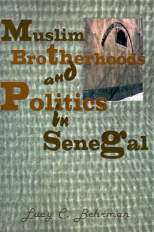 Cover of Muslim Brotherhood and Politics in Senegal