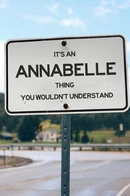 Book cover for It's an Annabelle Thing You Wouldn't Understand