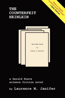 Book cover for Counterfeit Heinlein, The: A Gerald Knave Science Fiction Adventure