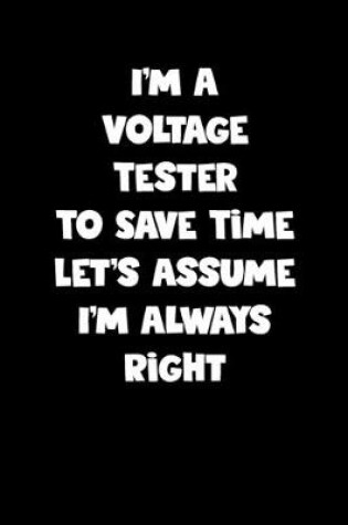 Cover of Voltage Tester Notebook - Voltage Tester Diary - Voltage Tester Journal - Funny Gift for Voltage Tester